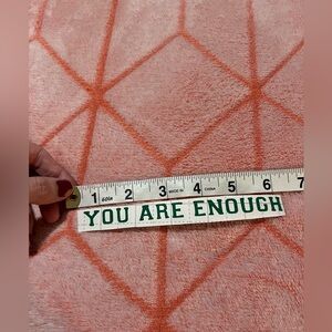 Small You Are Enough Decal ✨Free with Purchase✨